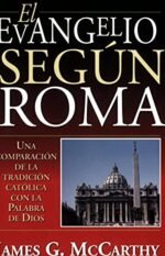 El evangelio según Roma James G. McCarthy