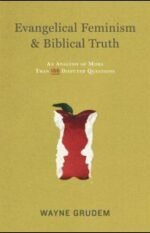 Feminismo Evangelico y Verdad Biblica Evangelical Feminism & Biblical Truth