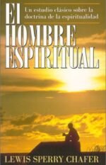 El hombre espiritual – Lewis Sperry Chafer