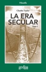 La Era Secular Tomo 1 Charles Taylor