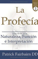 La Profecía Vista a la Luz de su Naturaleza Función e Interpretación | Patrick Fairbairn DD.