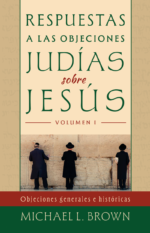 RESPUESTAS A LAS OBJECIONES JUDÍAS SOBRE JESÚS - VOLUMEN 1 al 5